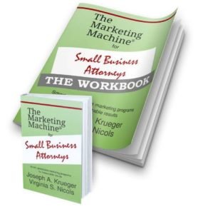 The Marketing Machine for Small Business Attorneys: Book and Workbook